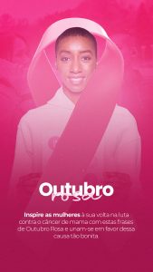 Social Media Story Inspire as Mulheres à sua Volta na Luta Contra o Câncer de Mana Outubro Rosa  PSD Editável