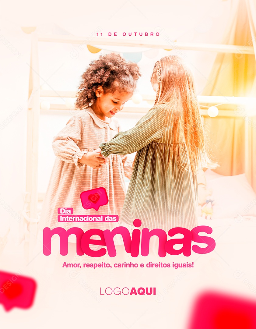 Amor Respeito Carinho e Direitos Iguais Dia Internacional da Menina Social Media PSD Editável