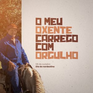 Dia do Nordestino 08 de Outubro O Meu Oxente Carrego com Orgulho Social Media PSD Editável