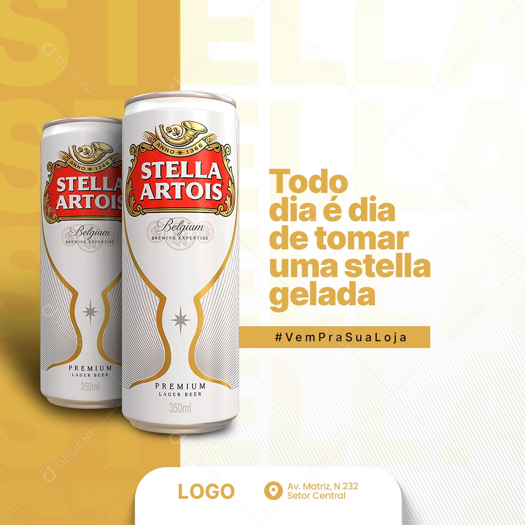 Todo Dia é Dia de Tomar Uma Stella Gelada Distribuidora Social Media PSD Editável