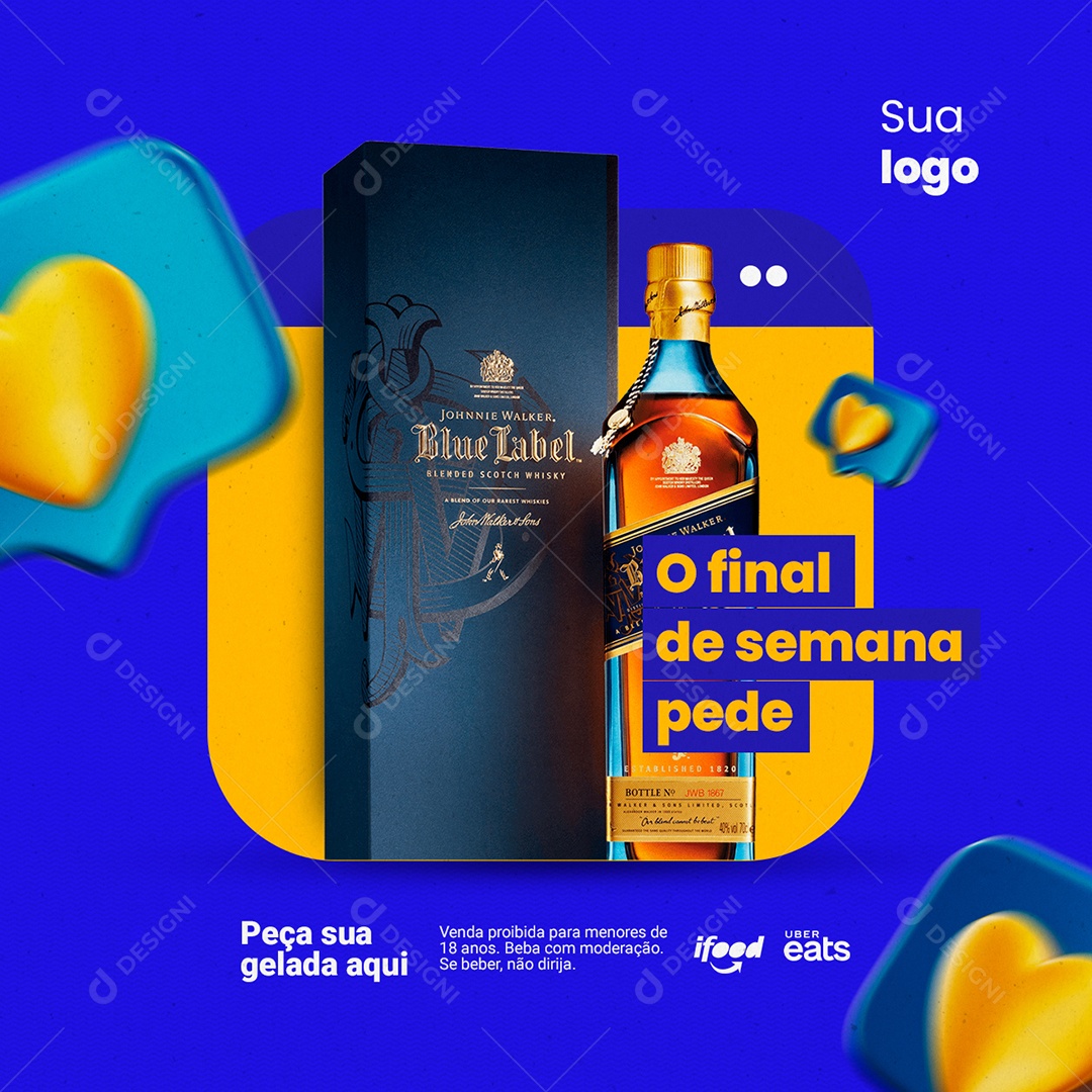 O Final de Semana Pede Johnnie Walker Blue Label Whisky Distribuidora Social Media PSD Editável