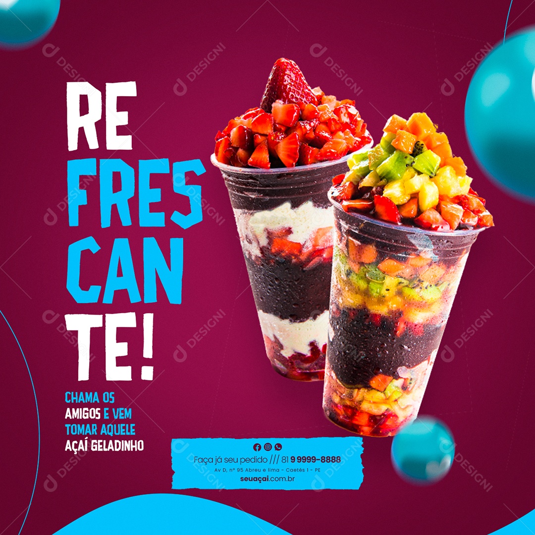 Refrescante Chama os Amigos e Vem Tomar Aquele Açaí Geladinho Açaiteria Social Media PSD Editável