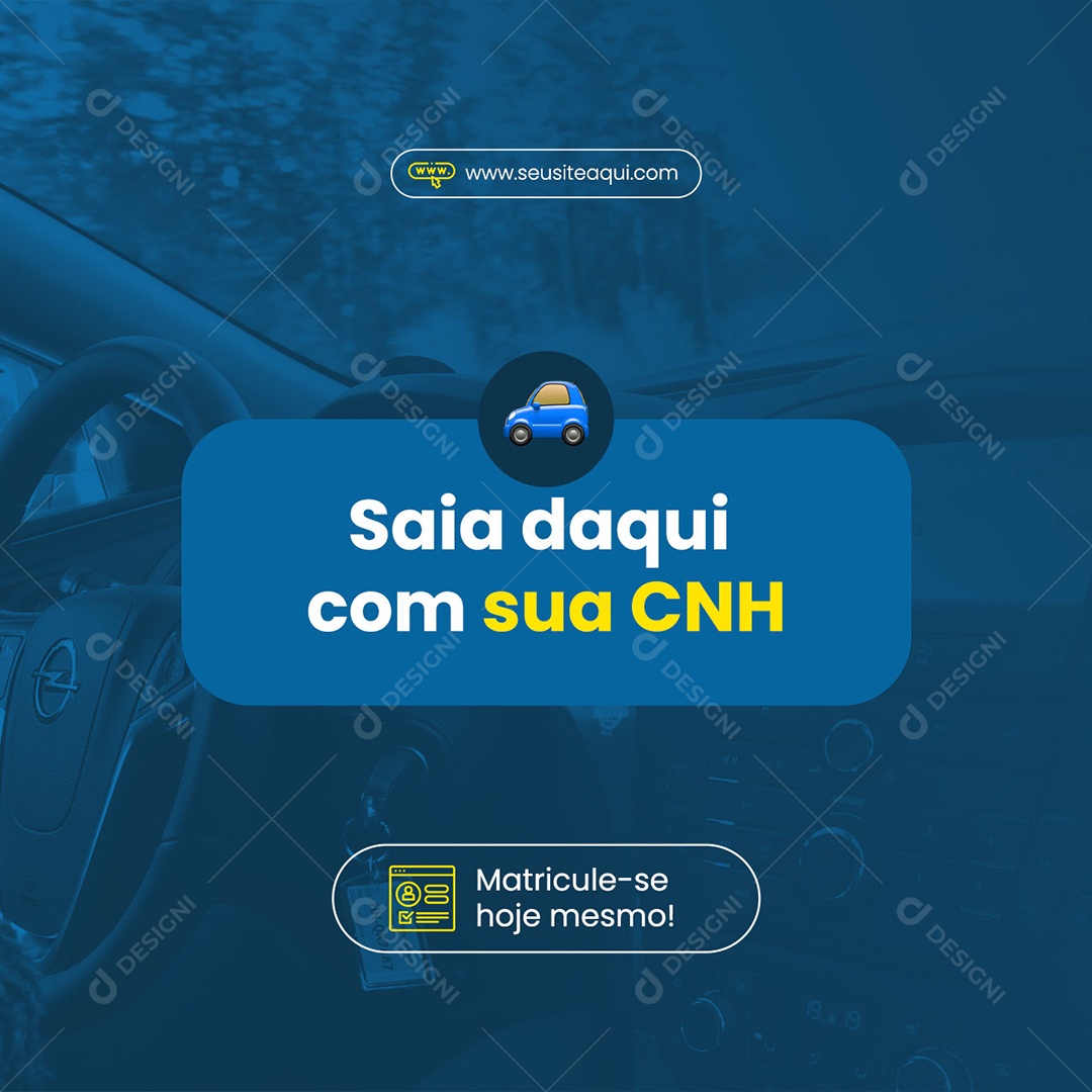 Saia Daqui Com Sua CNH Auto Escola Social Media PSD Editável