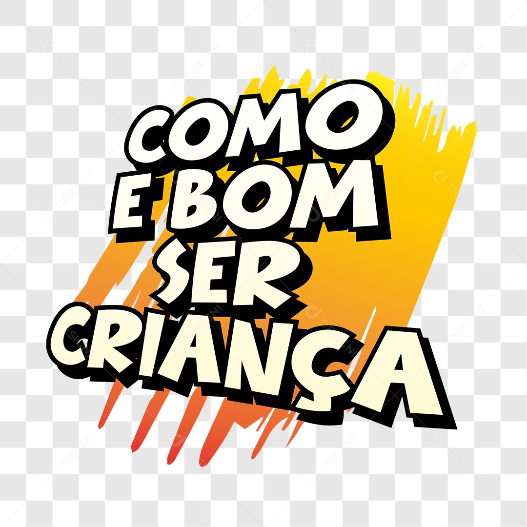 Lettering Como é Bom Ser Crianças EPS + PNG