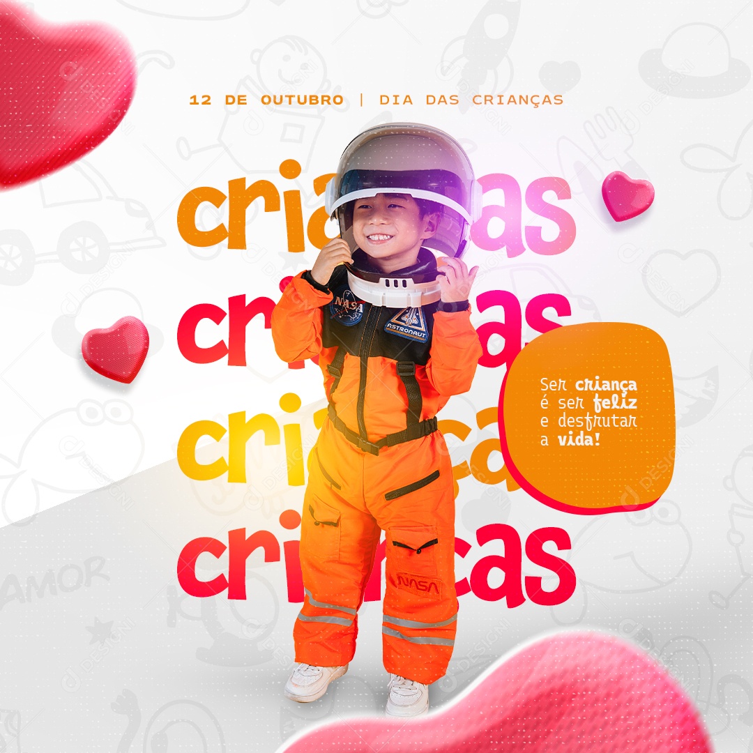 Ser Criança é ser Feliz e Desfrutar a Vida! Feliz Dia das Crianças 12 de Outubro Social Media PSD Editável
