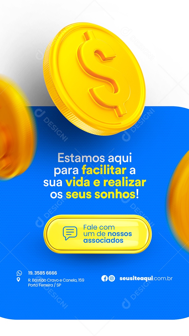 Story Estamos Aqui Para Facilitar a Sua Vida e Realizar Os Seus Sonhos Empréstimo Social Media PSD Editável