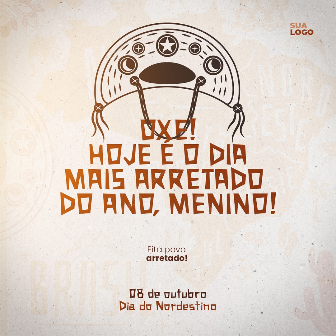 Oxe Hoje é o Dia Mais Arretado do Ano Menino Dia do Nordestino Social Media PSD Editável