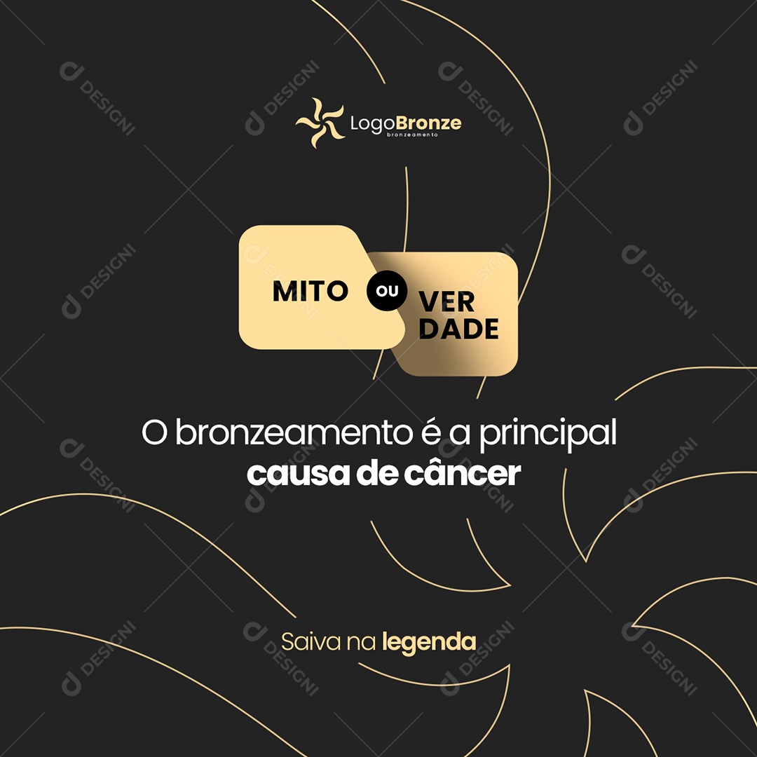 O Bronzeamento é a Principal Causa de Câncer Mito ou Verdade Social Media PSD Editável