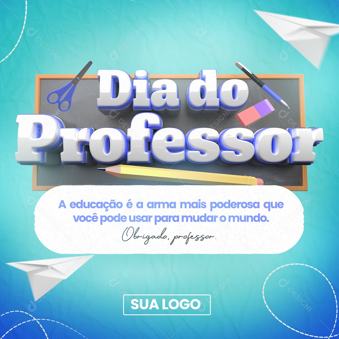 Social Media A Educação é a Arma Mais Poderosa Que Você Pode Usar Dia Do Professor PSD Editável