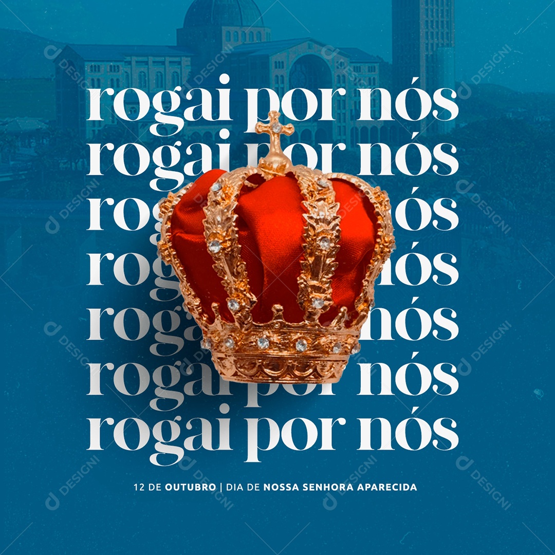 Rogai por nós Dia Da Nossa Senhora da Aparecida 12 de Outubro Social Media PSD Editável