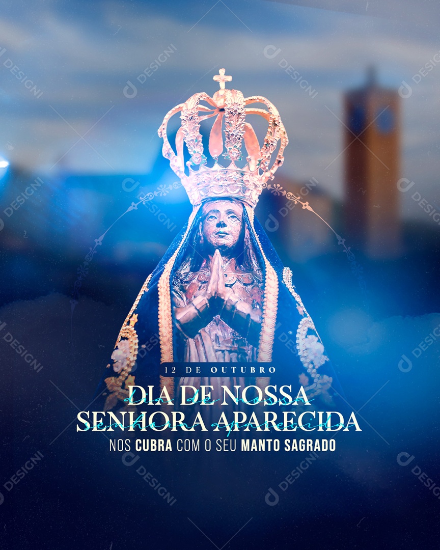 Nos cubra com seu Manto Sagrado Amém Dia Da Nossa Senhora da Aparecida Social Media PSD Editável