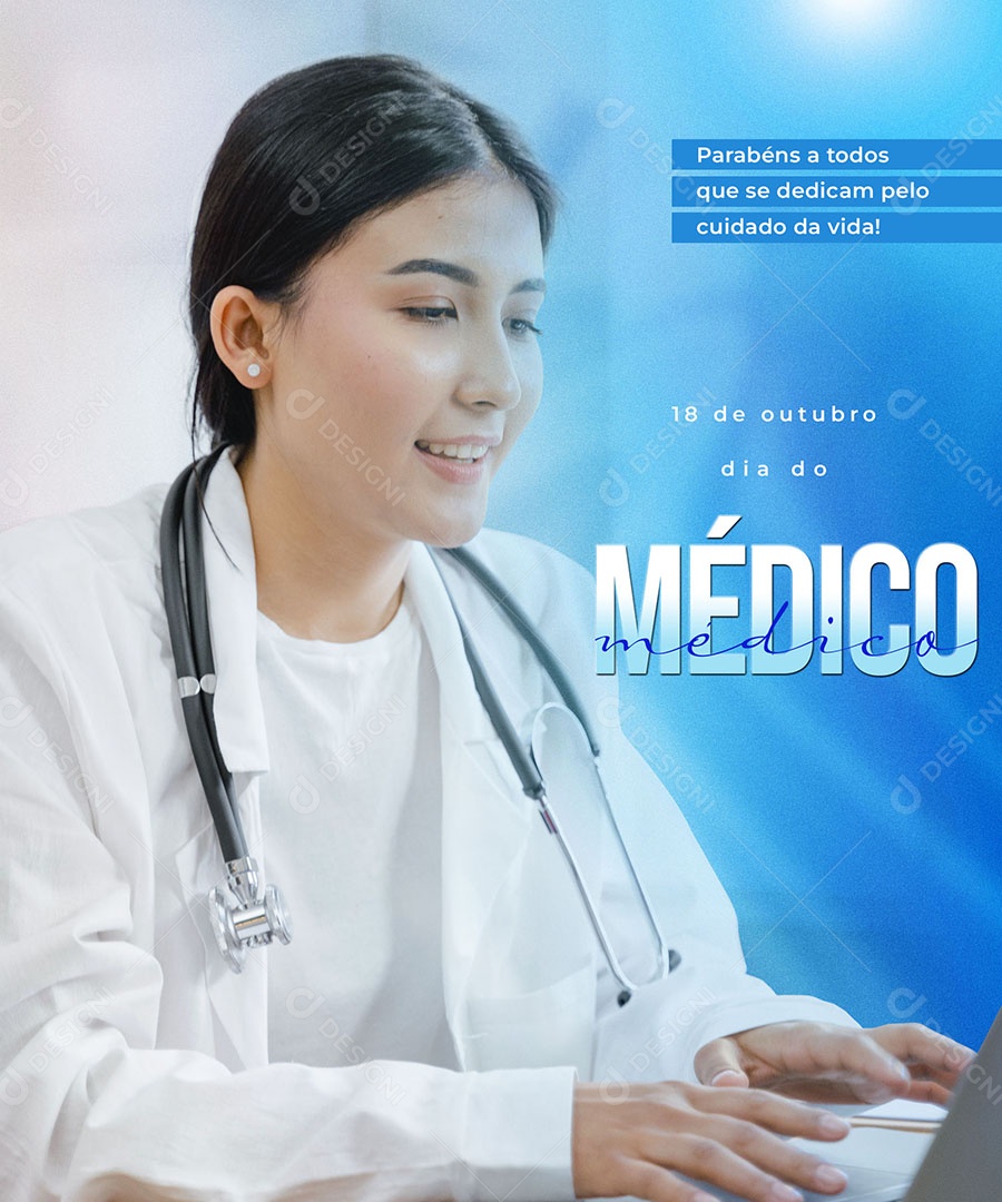 Parabéns a Todos Que Se Dedicam Pelo Cuidado da Vida Dia do Médico Social Media PSD Editável
