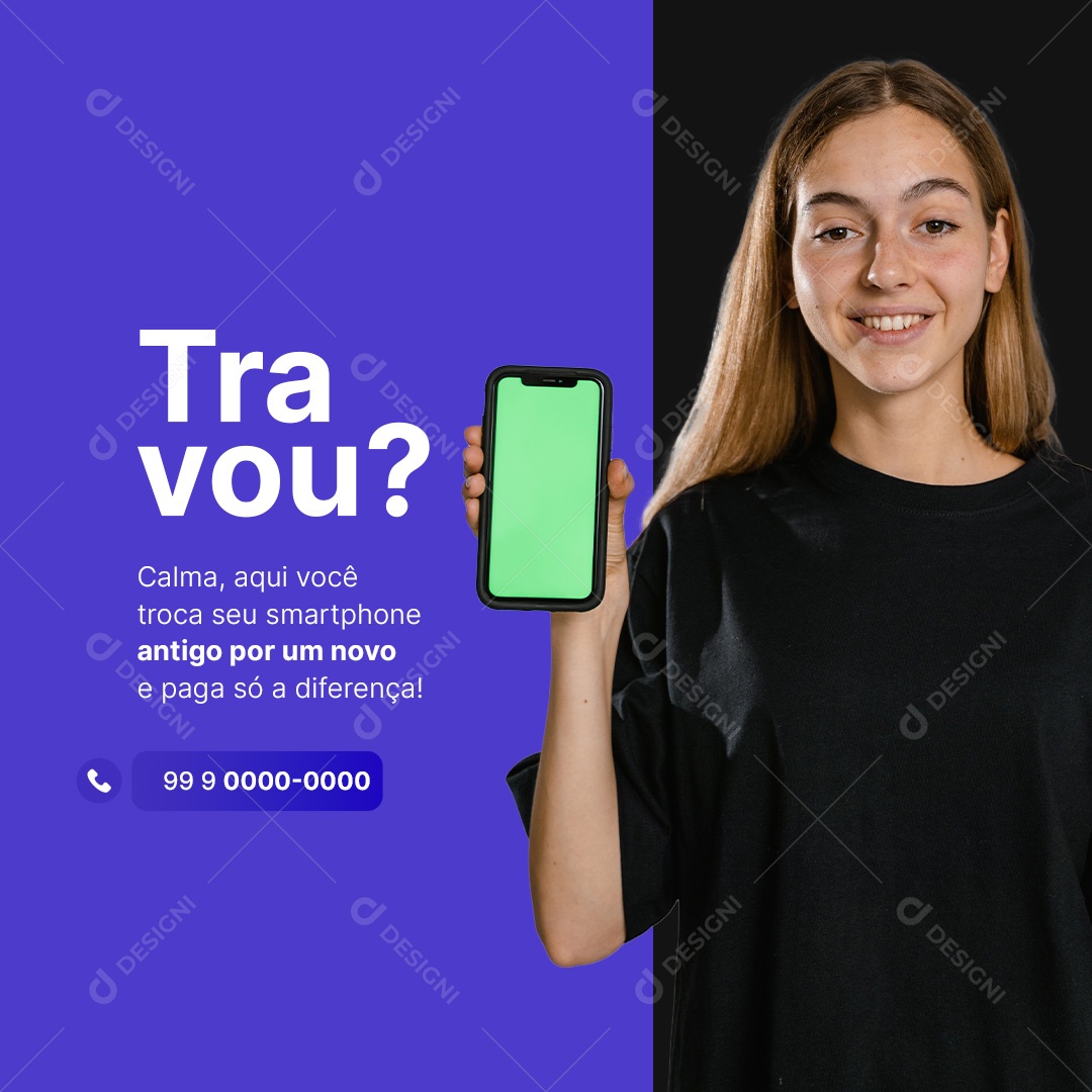 Travou Calma Aqui Você Troca Seu Smartphone Assistência Técnica Social Media PSD Editável