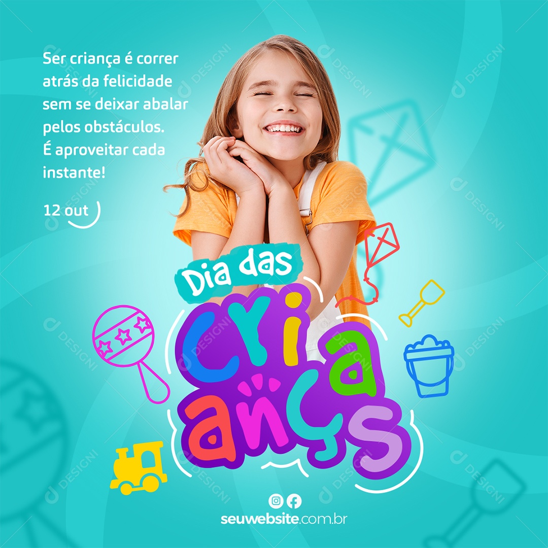 Ser Criança é Correr Atrás da Felicidade Dia das Crianças Social Media PSD Editável