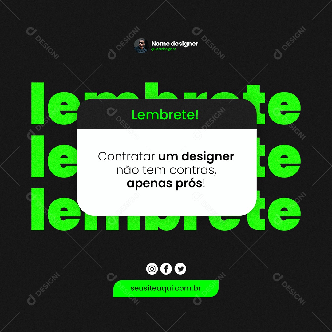 Contratar Um Designer Não Tem Contras Apenas Prós Design Designer Social Media PSD Editável