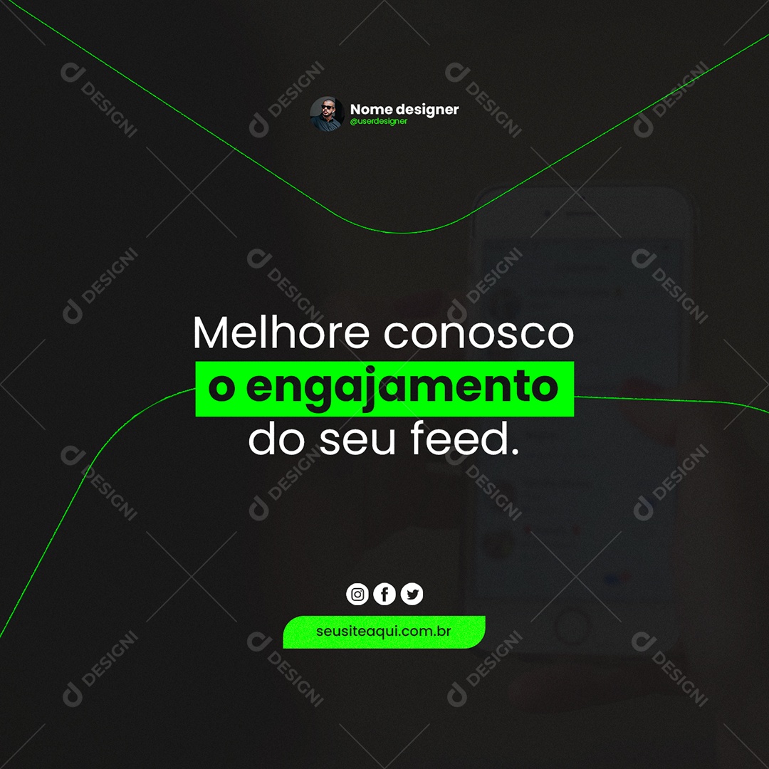 Melhore Conosco o Engajamento do Seu Feed Design Designer Social Media PSD Editável