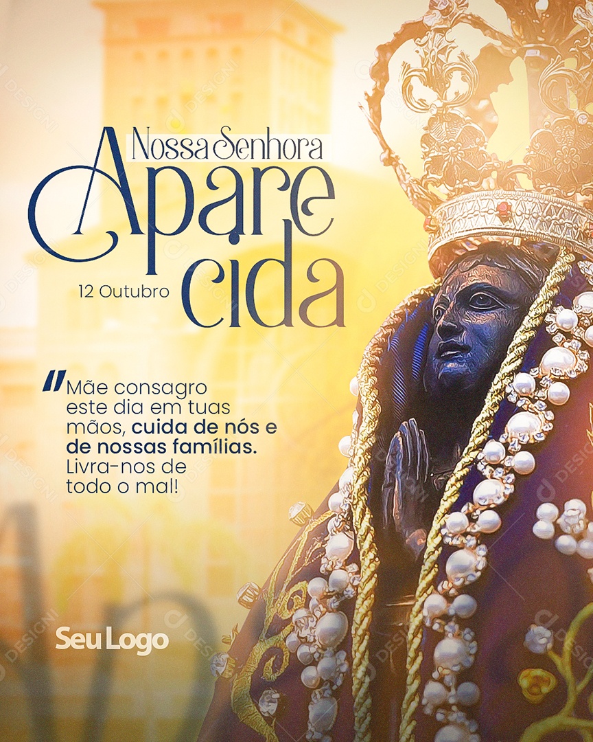 Mãe Consagro Este Dia Em Tuas Mãos Dia Da Nossa Senhora da Aparecida Social Media PSD Editável