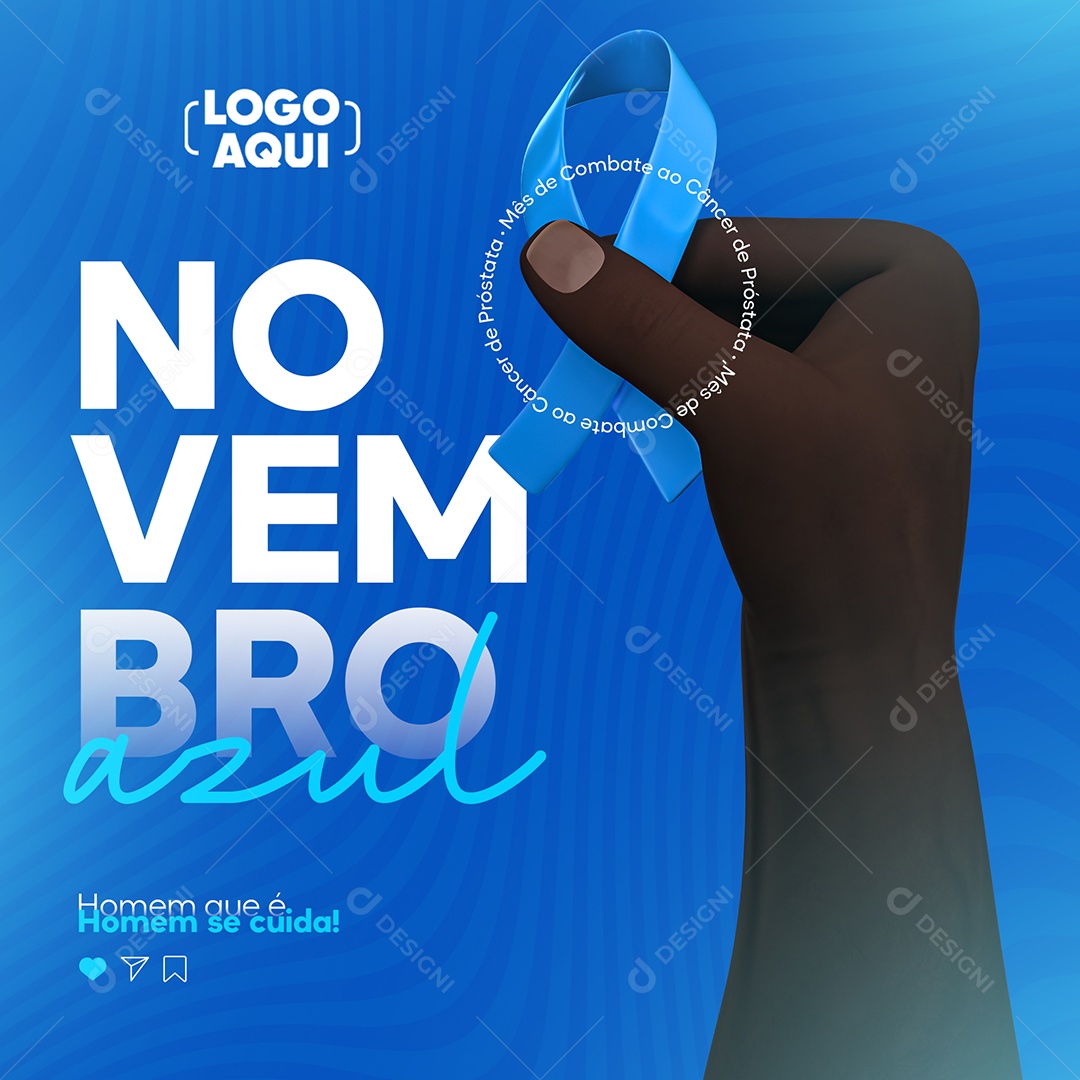 Homem Que é Homem Se Cuida Novembro Azul Social Media PSD Editável
