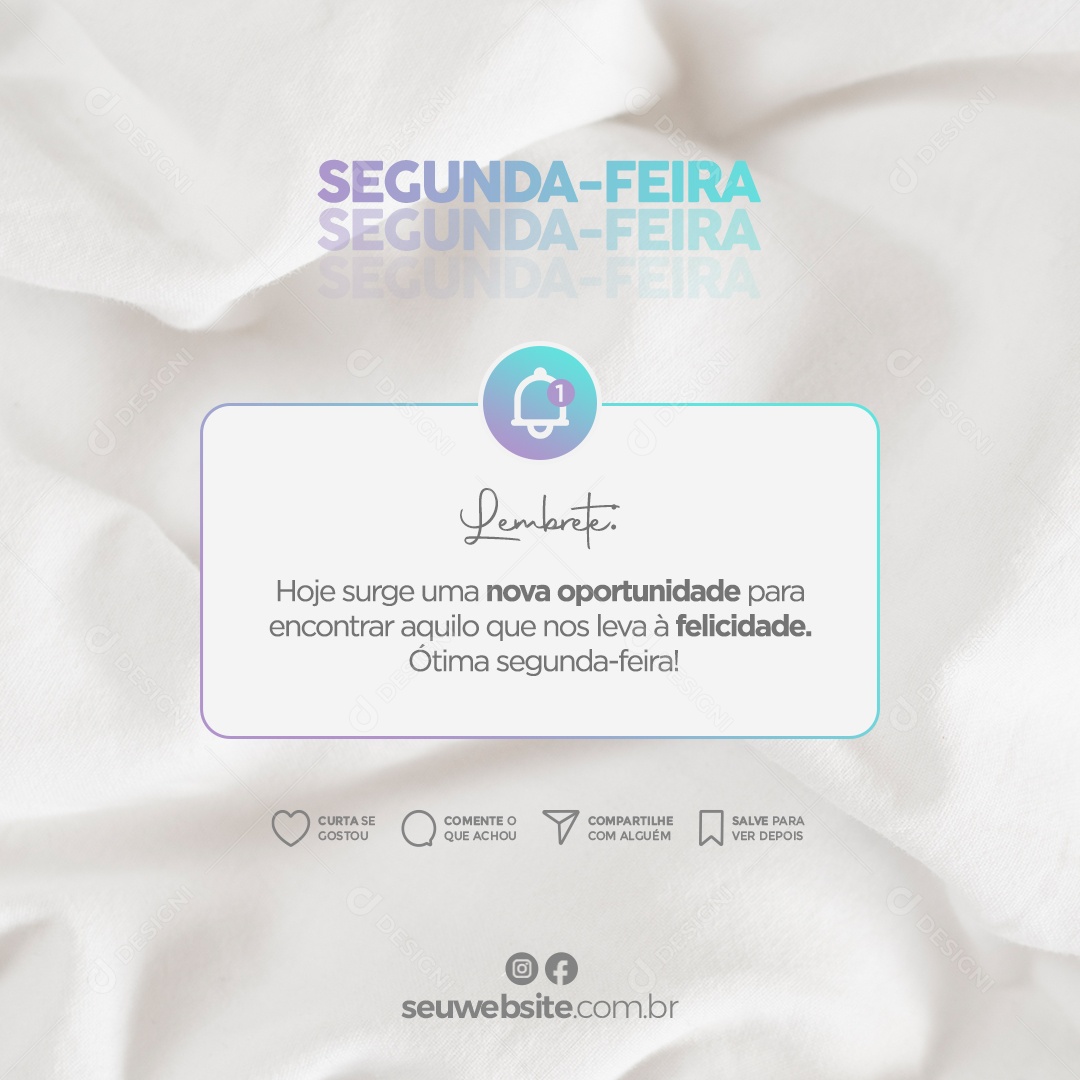 Frase Motivacional Lembrete Segunda-Feira Hoje Surge Uma Nova Oportunidade Social Media PSD Editável