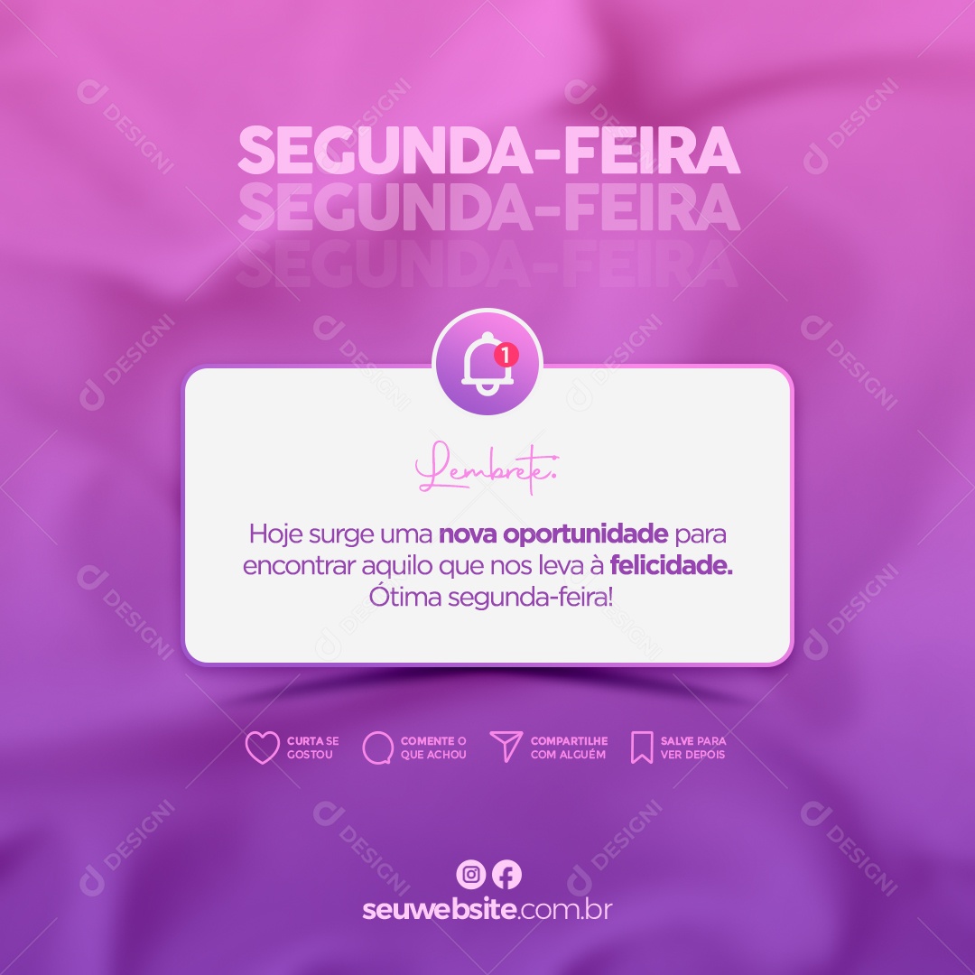 Frase Motivacional Lembrete Segunda-Feira Hoje Surge Uma Nova Oportunidade Social Media PSD Editável