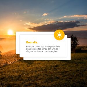 Frase Bom Dia Um Dia Alegre e Repleto de Boas Energias Social Media PSD Editável
