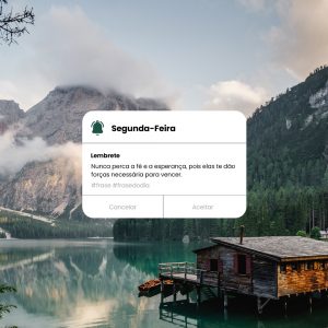 Lembrete Segunda Feira Nunca Perca a Fé e a Esperança pois elas te dão Forças Necessárias para Vencer Social Media PSD Editável