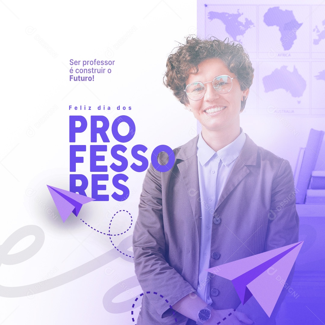 Ser Professor é Construir o Futuro Dia Do Professor Social Media PSD Editável