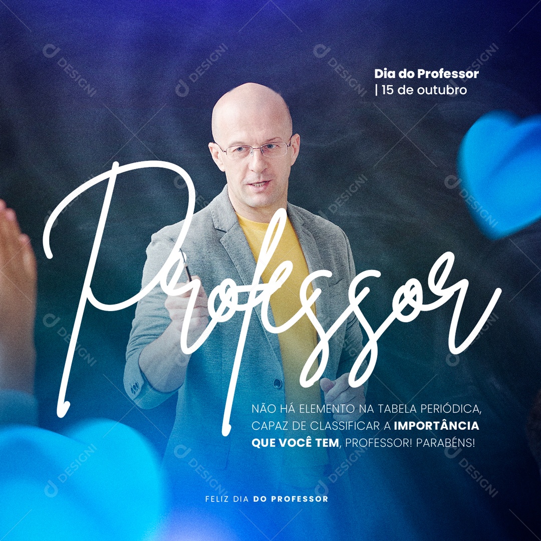 Não Há Elemento na Tabela Periódica Capaz de Classificar a Importância Dia Do Professor Social Media PSD Editável