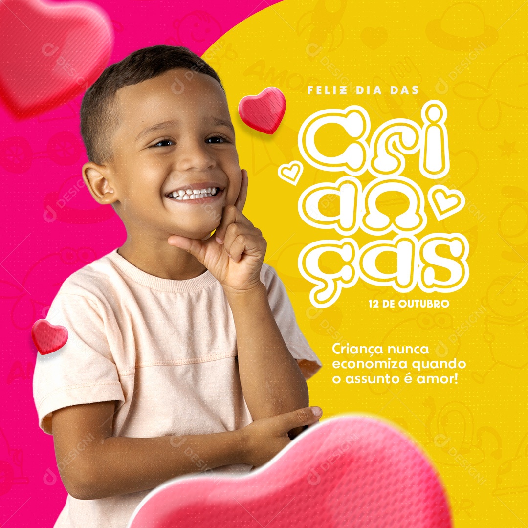 Criança Nunca Economiza Quando o Assunto é Amor! Dia das Crianças Social Media PSD Editável