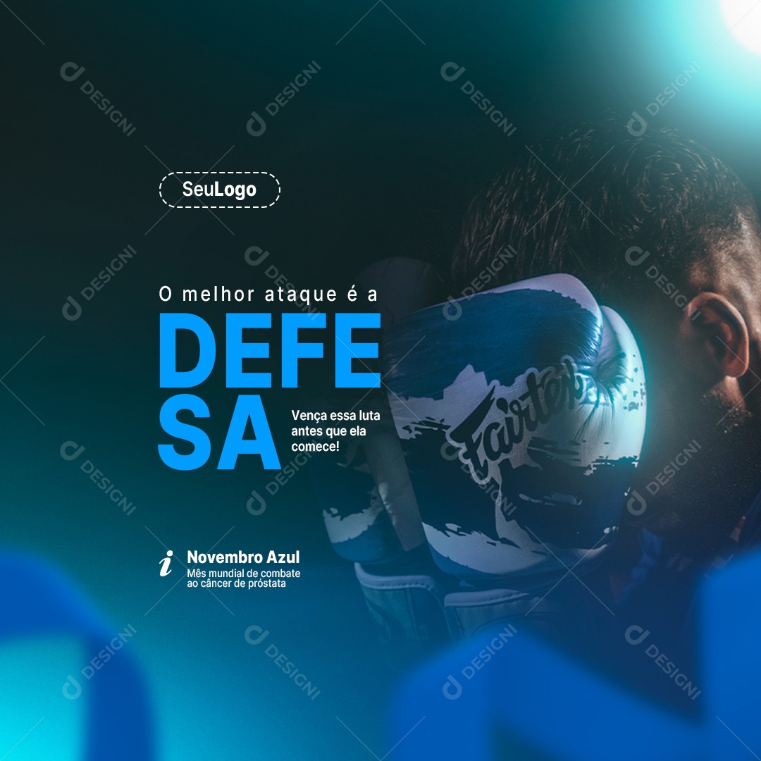 O Melhor Ataque é a Defesa Novembro Azul Social Media PSD Editável