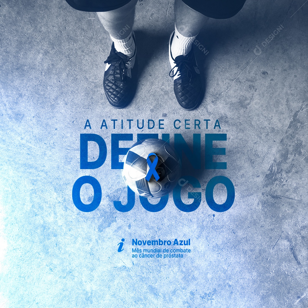 A Atitude Certa Define o Jogo Novembro Azul Social Media PSD Editável