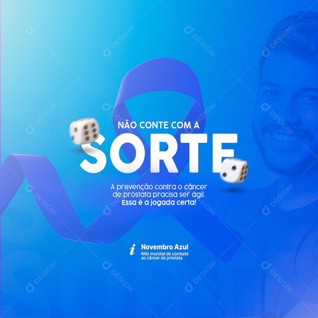 Não Conte Com a Sorte Prevenção Contra o Câncer de Próstata Novembro Azul Social Media PSD Editável