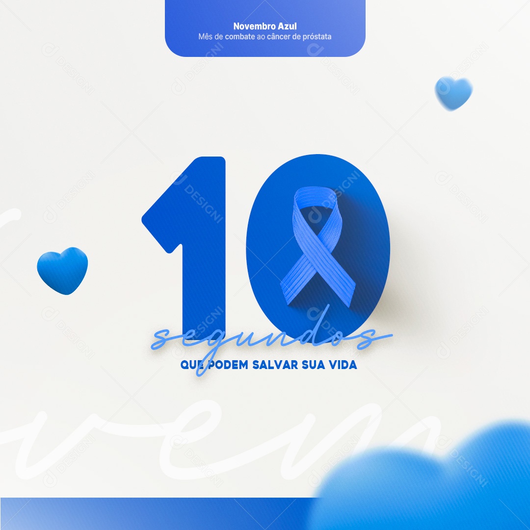 Dez 10 Segundos Que Podem Salvar Sua Vida Novembro Azul Social Media PSD Editável