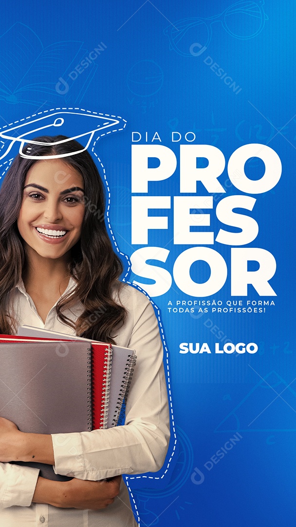 Story A Profissão Que Forma Todas as Profissões Dia Do Professor Social Media PSD Editável