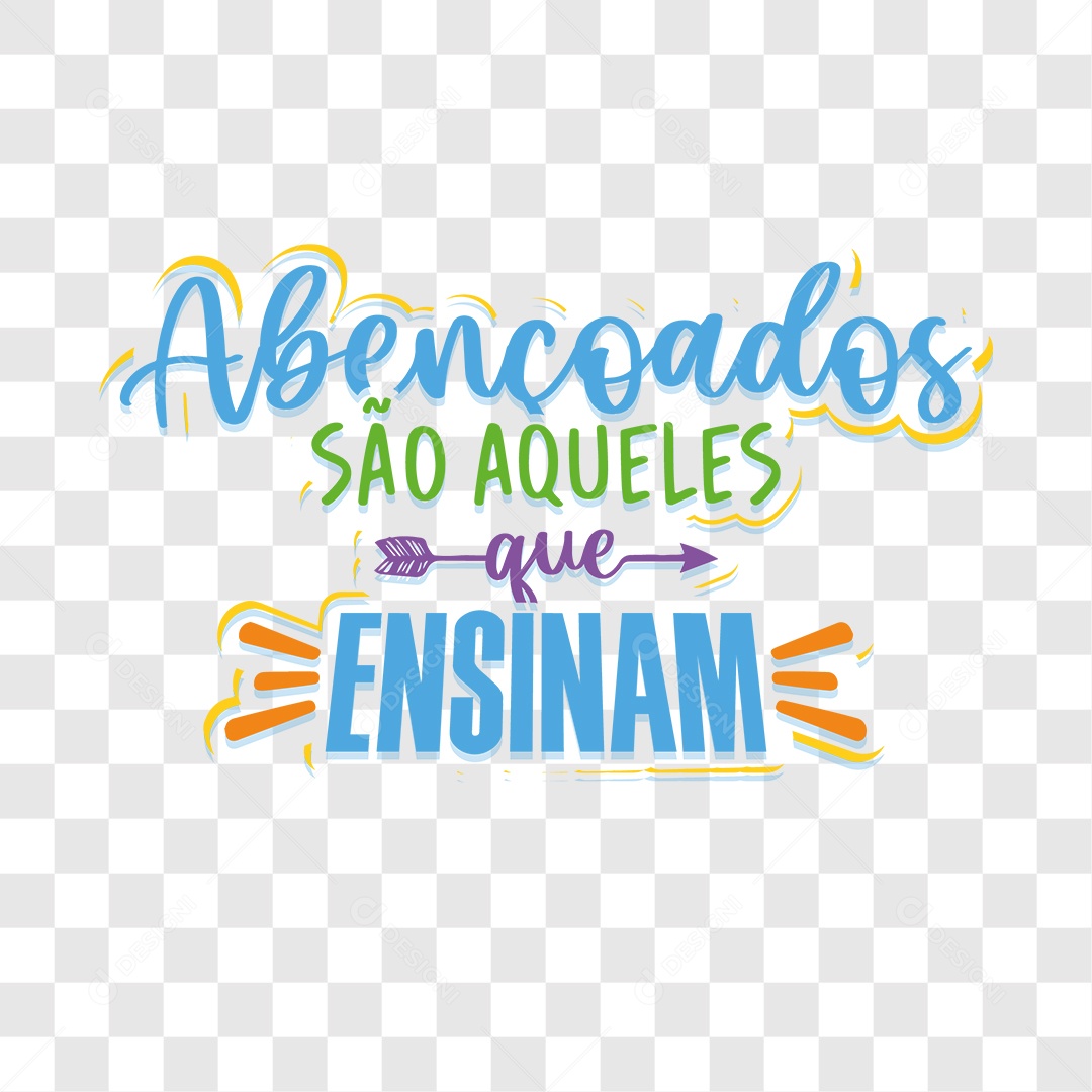Lettering Abençoados São Aqueles Que Ensinam EPS + PNG