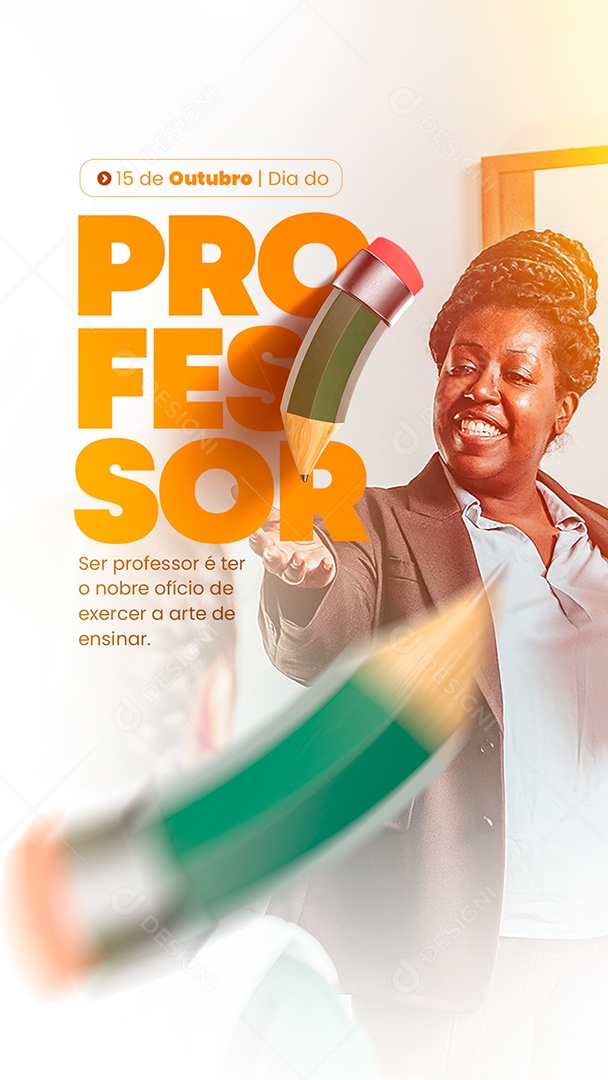 Story Ser Professor é Ter o Nobre Ofício de Exercer a Arte de Ensinar Dia Do Professor Social Media PSD Editável