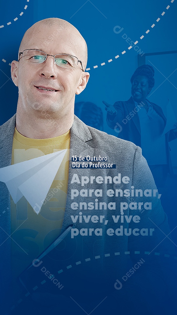 Story Aprende Para Ensinar Ensina Para Viver Vive Para Educar Dia Do Professor Social Media PSD Editável