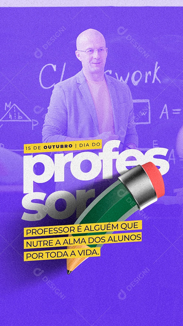 Story Professor é Alguém Que Nutre a Alma Dos Alunos Por Toda a Vida Dia Do Professor Social Media PSD Editável