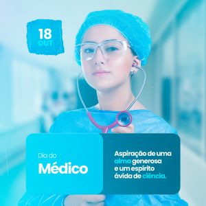 Social Media Dia do Médico 18 de Outubro Parabéns Pelo seu Dia! PSD Editável