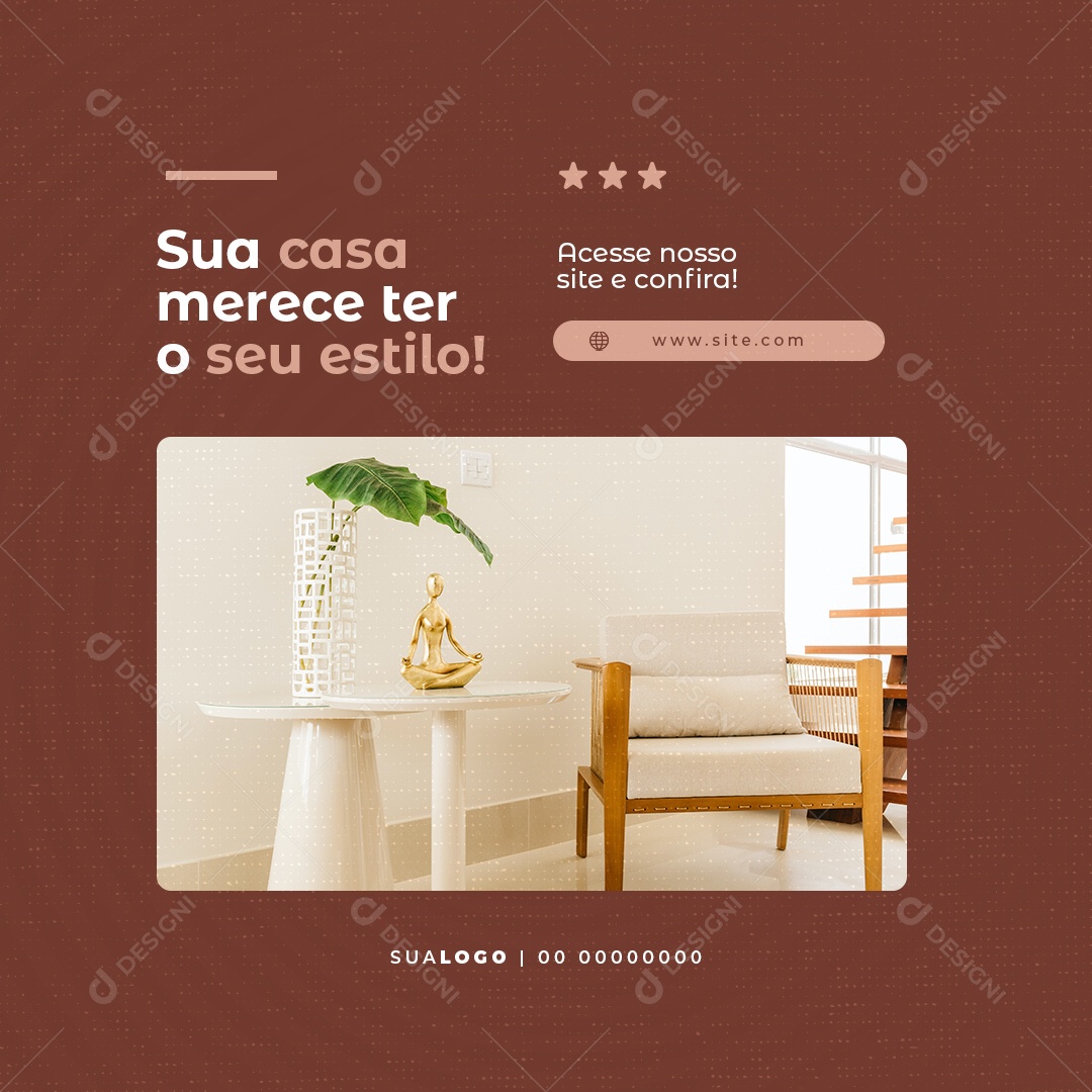 Sua Casa Merece ter o seu Estilo Loja de Móveis Social Media PSD Editável