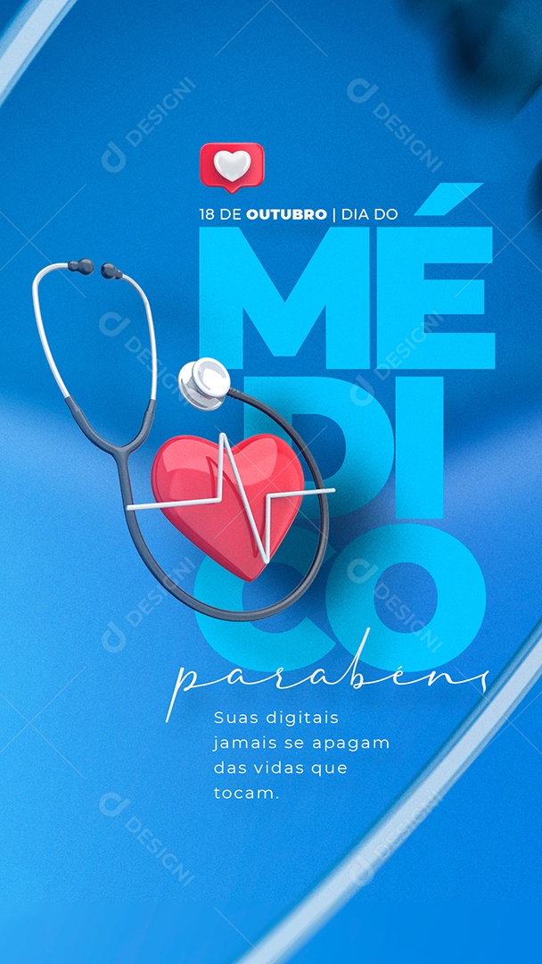 Story Suas Digitais Jamais Se Apagam Das Vidas Que Tocam Dia do Médico Social Media PSD Editável