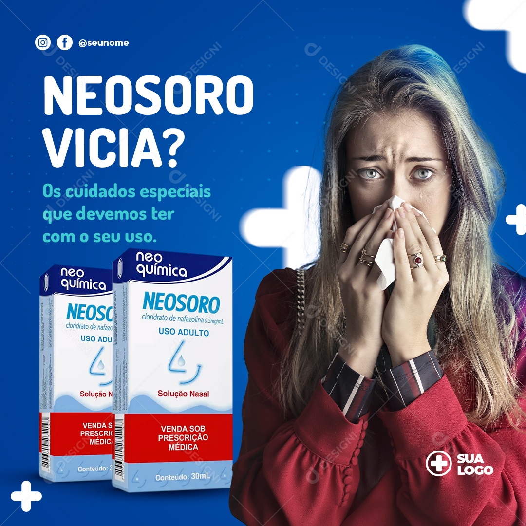 Neosoro Vicia Os Cuidados Que Devem Ter Como O Seu Uso Social Media PSD Editável