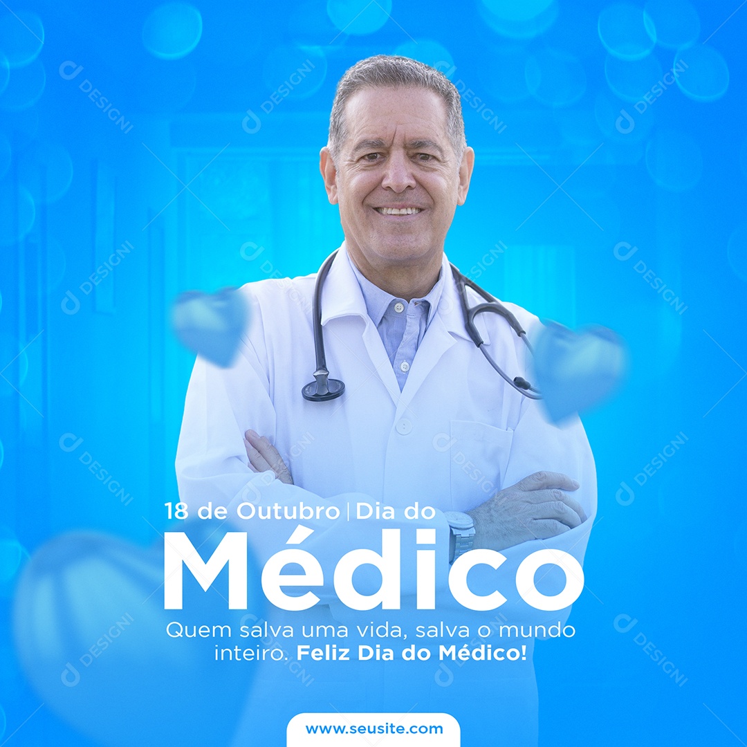 Quem Salva Uma Vida Salva o Mundo Dia Do Médico Social Media PSD Editável