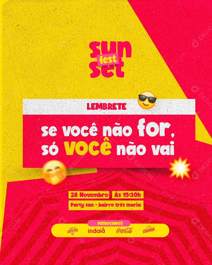 Se Você Não For Só Você Não Vai Sun Set Flyer Social Media PSD Editável