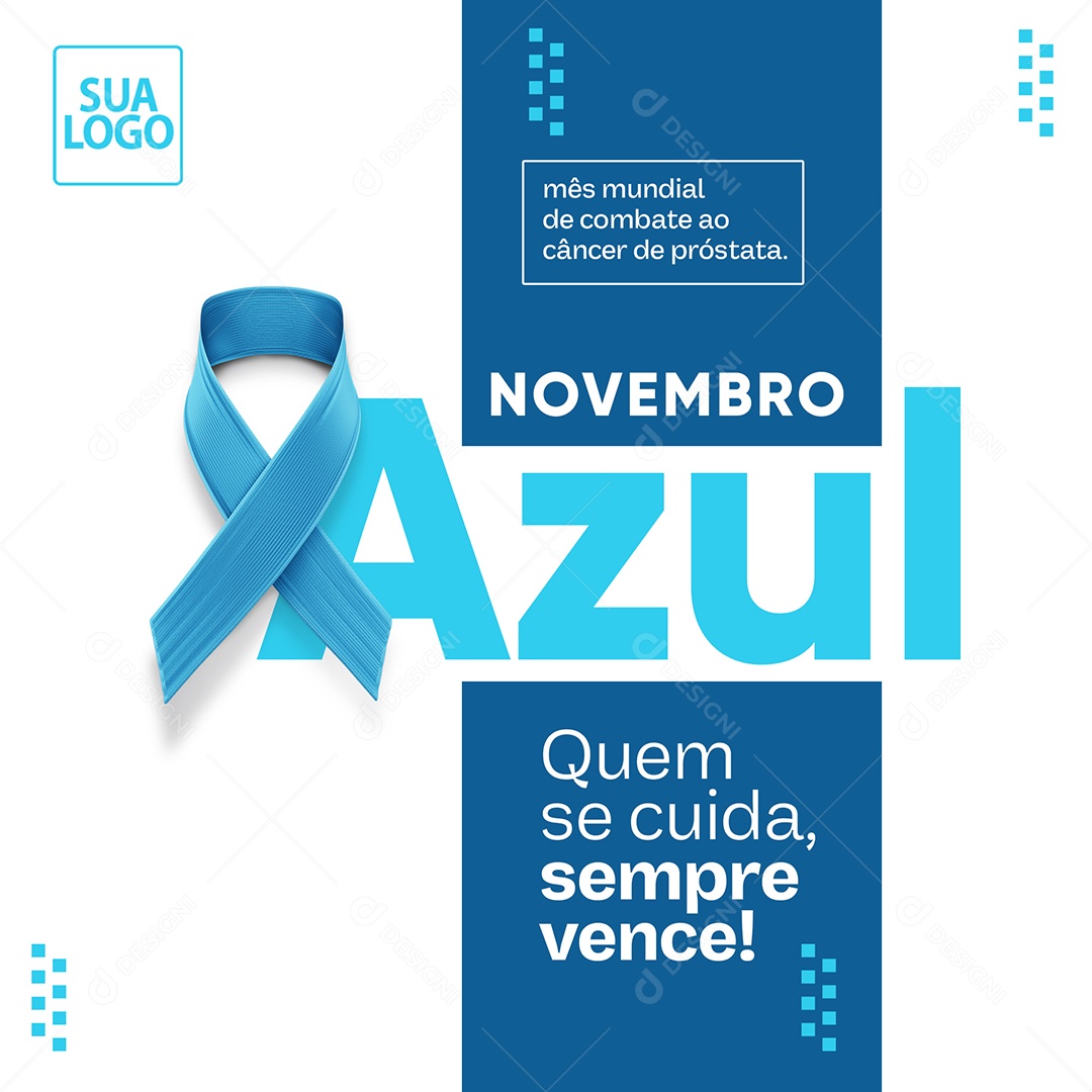 Quem Se Cuida Sempre Vence Novembro Azul Social Media PSD Editável