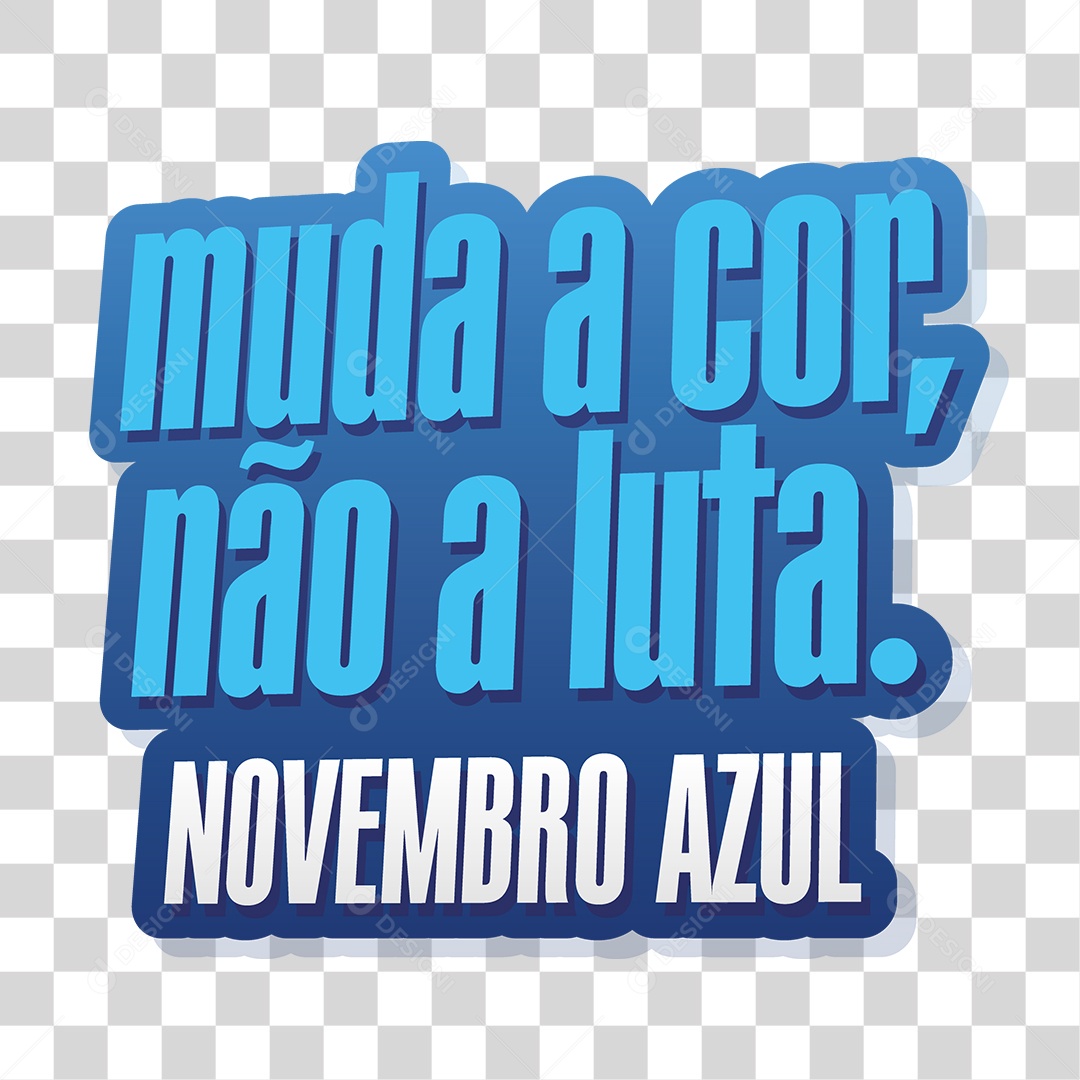 Lettering Muda a Cor Não a Luta Novembro Azul EPS