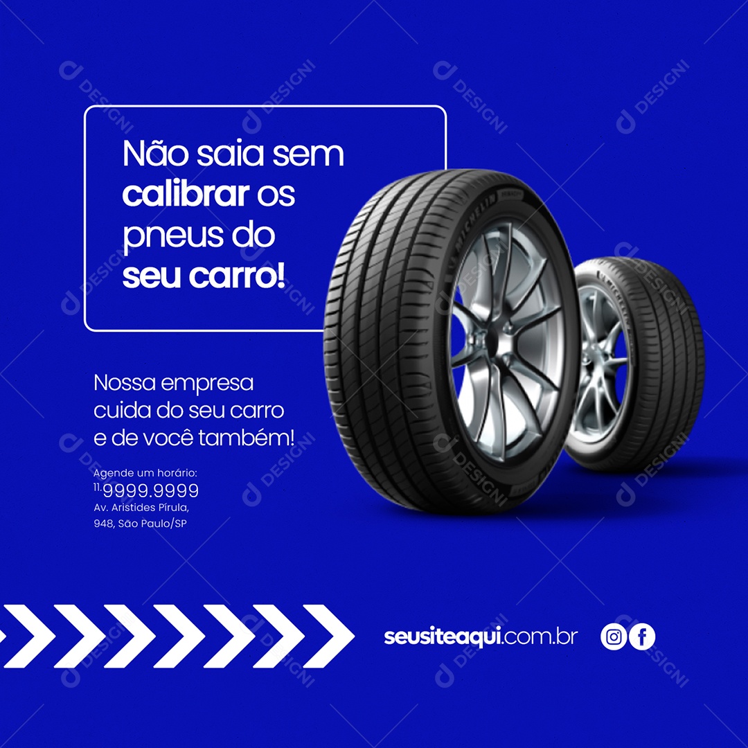 Não Saia Sem Calibrar Os Pneus do Seu Carro Estética Automotiva Social Media PSD Editável