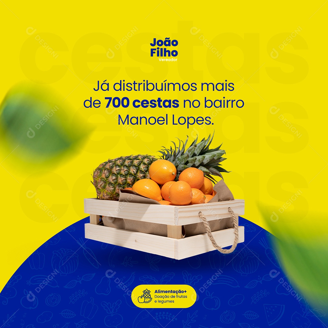 Já Distribuímos Mais de 900 Cesta Vereador Social Media PSD Editável