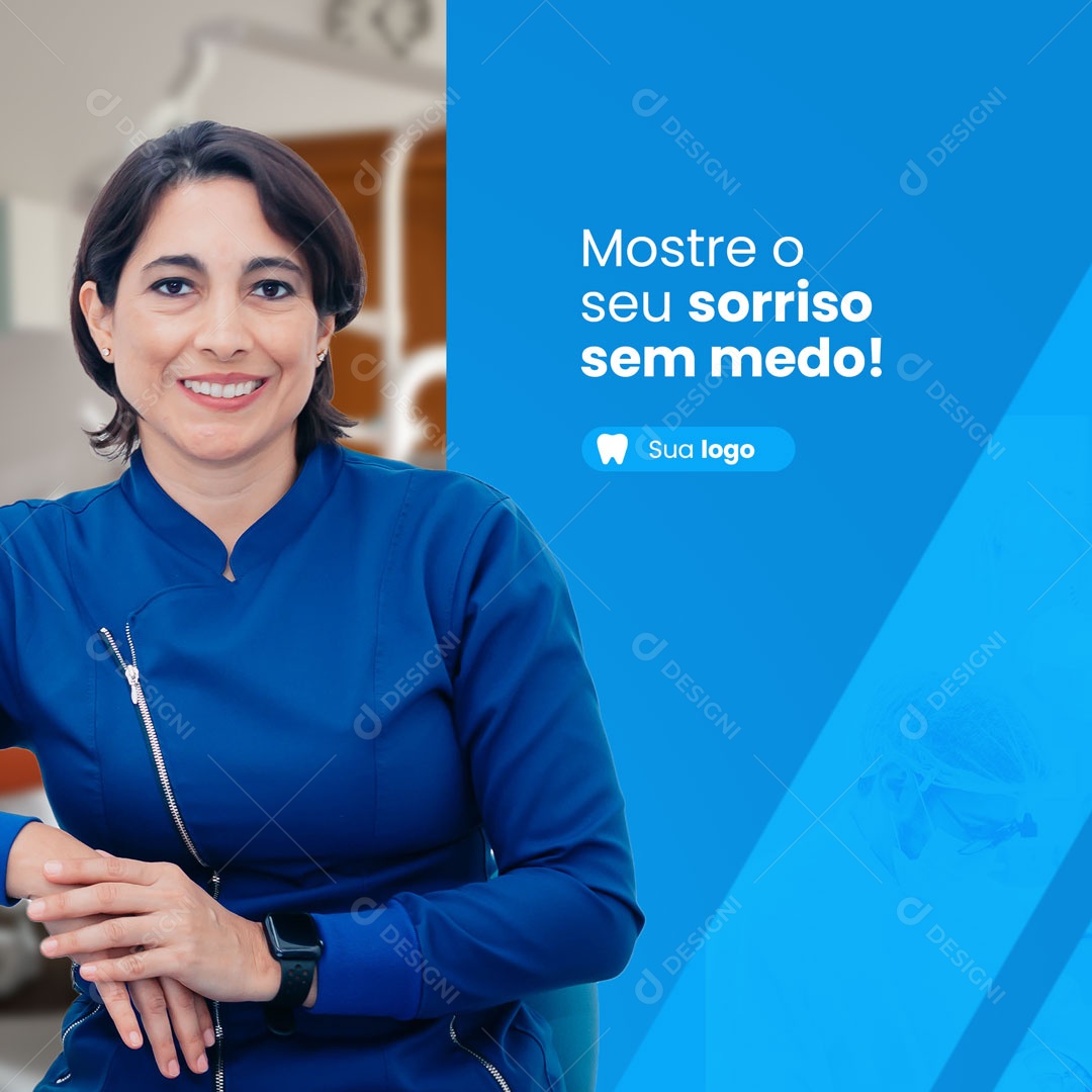 Mostre seu Sorriso sem Medo Consultório Odontológico Dentista Social Media PSD Editável