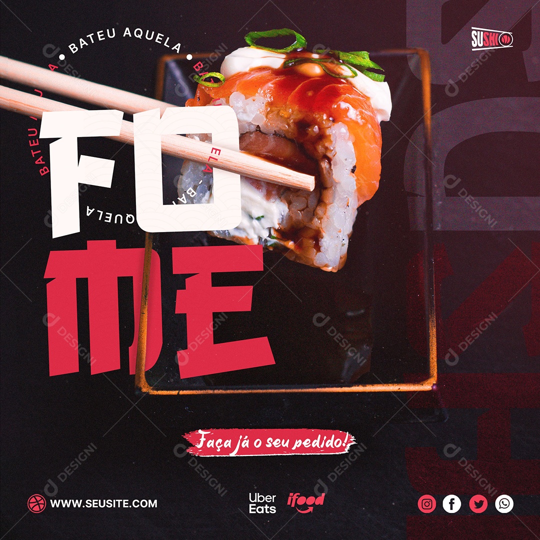 Bateu Aquela Fome Peça Já o Seu Sushi Social Media PSD Editável